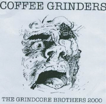 Coffee Grinders : The Grindcore Brothers